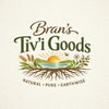 Bran's Tiv'i Goods - Home